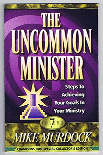 The Uncommon Minister Vol 7 PB - Mike Murdock